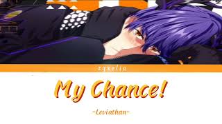My Chance! 【Obey me!—#3Leviathan】Japanese/Romanized/English (Color Coded Lyrics)
