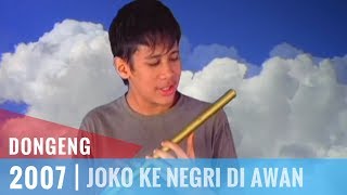 Dongeng - Episode 29 | Joko Ke Negri Di Awan