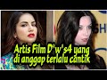 Artis film D*w*s4 yang di anggap terlalu cantik