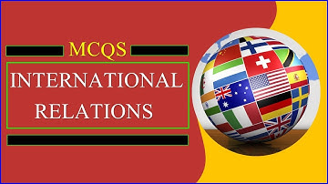 International Relations MCQs FPSC NTS PPSC Past Papers | MCQs of IR with Answers