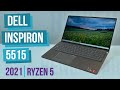 New for 2021 Dell Inspiron 15 5515 (5500U) AMD Ryzen 5 Laptop Review