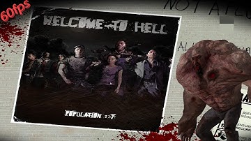 Welcome to Hell | Left 4 Dead 2 custom map (HD, 60fps)
