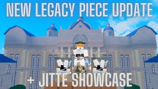 New Legacy Piece Update + Jitte Showcase