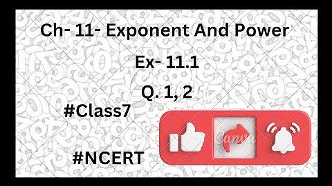 📚Class-7- Ch- 11- Exponent And Power- Ex- 11.1- Q. 1, 2 - Mathematics, NCERT 👍