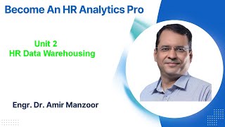 Unit 2: HR Data Warehousing