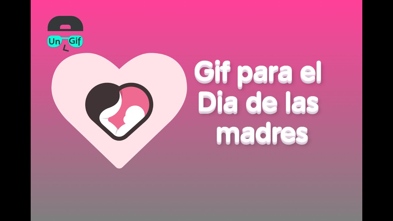 👵 Gif día de la Madre 2019 - YouTube