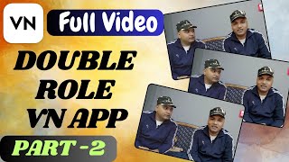Double role video editing in VN app  ll Full tutorial ll