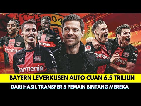 apkmawartoto x akundemo - Dari Pemain Biasa buat Bayern Leverkusen Untung 6.5 Triliun Jika Jual 5 Pemain di Bursa Transfer