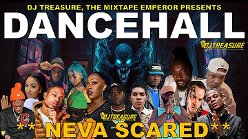 Dancehall Mix 2024 | New Dancehall Songs 2024 | NEVA SCARED | Masicka, Shenseea, Kraff | DJ Treasure