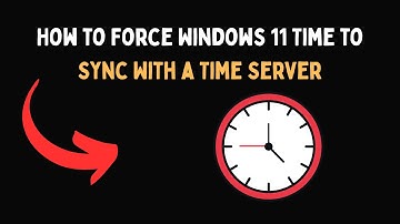 How to Force Windows 11 Time to Sync With a Time Server