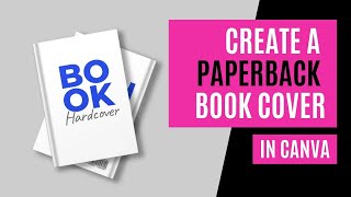 Create a Kindle paperback book cover in Canva