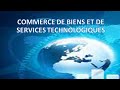 Commerce de biens et de services technologiques