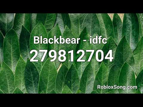 Blackbear Idfc Roblox Id Roblox Music Code Youtube