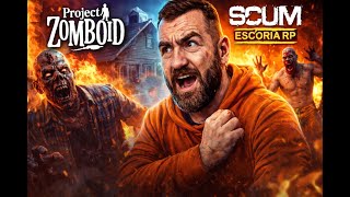 🧟 Project Zomboid B42 desde CERO + EVENTO en ESCORIA RP (SCUM) 🔥 🔥