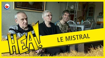 HEA! Le Mistral