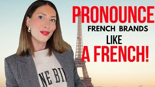 HOW TO PRONOUNCE FRENCH FRAGRANCE BRANDS CORRECTLY