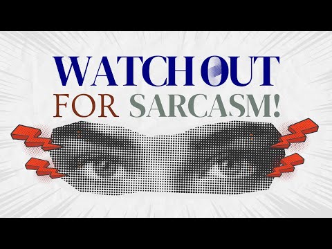 Watch out for Sarcasm- Barriers to Communication
