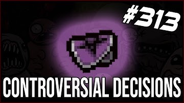 Controversial Decisions - The Binding Of Isaac: Afterbirth+ #313