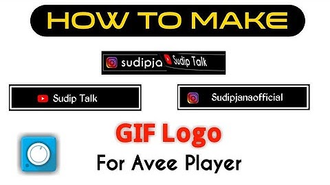 How To Make Gif Logo For Avee Player | Name Logo For YouTube & Instagram | Gif Logo For Avee Player