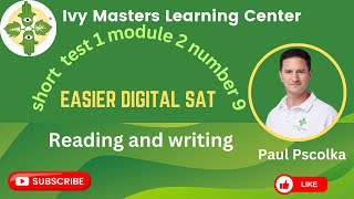 Digital SAT short practice test 1 module 2 number 9 | easier set reading and writing || Ivy Master