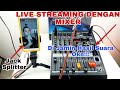 Cara Live Streaming Menggunakan Mixer | Cara Sett Buat Live Stream