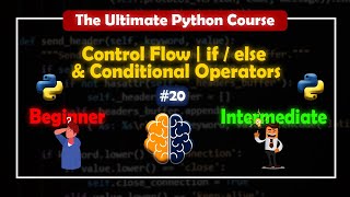 Control Flow with if / else and Conditional Operators | The Ultimate Python Course | BrainyHub #20