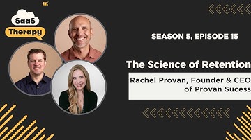 The Science of Retention with Rachel Provan, Founder & CEO of Provan Sucess