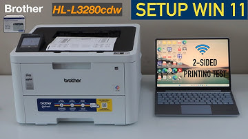 Brother HLL3280CDW Setup Win 11, Install Drivers, 2-Sided Printing Test !