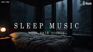Piano and Rain Sounds for Deep Sleep - Relax with Soothing Melodies | Calm Nights