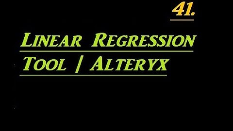 How to Use Linear Regression Tool in Alteryx