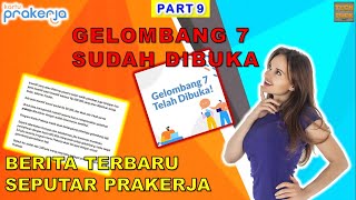 Gelombang 7 prakerja & berita terbaru ...