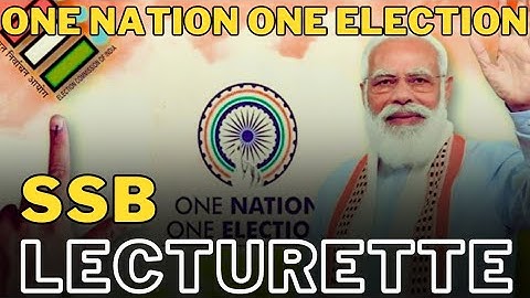 ONE NATION - ONE ELECTION | SSB LECTURETTE | IMPORTANT TOPIC