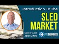 Ep 275: Introduction to the SLED Market