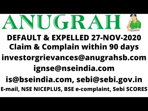 Anugrah Stock Broking Default & Expelled. What do clients do? Claim & Complaint within 90 days.