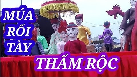 Rối Tày Thẩm Rộc Trong Lễ Hội Lồng Tồng ATK Định Hóa Thái Nguyên