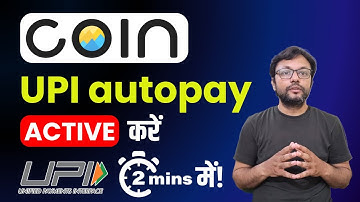 UPI Autopay  SIP के लिए Zerodha Coin में कैसे करें, 2 मिनट में UPI Autopay Active करें