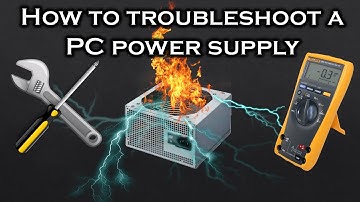 [Tutorial] How to troubleshoot a PC power supply (PSU)