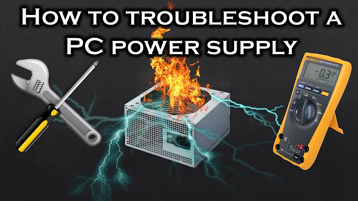 [Tutorial] How to troubleshoot a PC power supply (PSU)