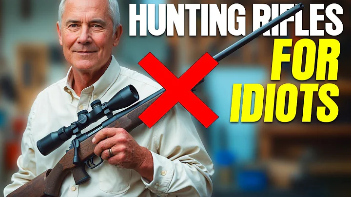 TOP 5 Hunting Rifles That Only Idiots Will Buy