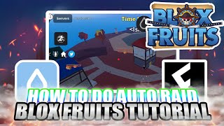 Tutorial How To Do Auto Raid with Blox Fruits Script!! | Work On Mobile