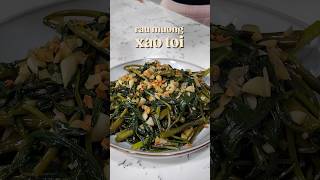 vietnamese classic, stir fry water spinach w garlic (rau muống xào tỏi) 🫶🏻 #easyrecipes #vietfood
