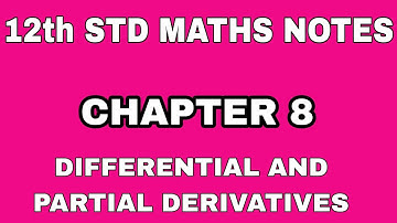 12th STD CHAPTER 8 DIFFERENTIAL AND PARTIAL DERIVATIVES NOTES eng med