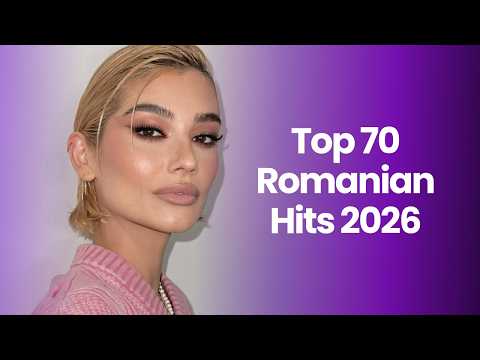 Best Romanian Music 2026 🎶 Top 70 Romanian Hits 2026 Mix 🎶` Popular Romanian Songs 2026 Playlist