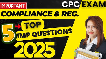 Top 5 CPC Exam Compliance & Regulatory Questions You Must Know to Pass FAST!