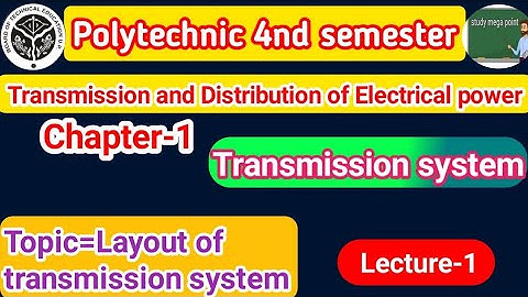 Layout of transmission system in hindi{Lec.1}TDEP||Transmission and Distribution of Electrical power
