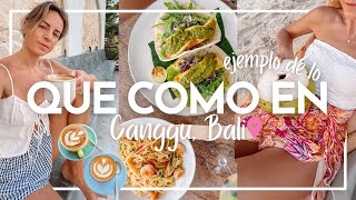 QUÉ COMO EN BALI | Un día de comidas en Canggu, precios, lugares