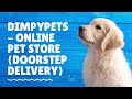 Dimpypets - Online Pet Store (Doorstep delivery)