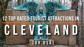 12 Top Rated Attractions & Things to Do in Cleveland, OH, USA