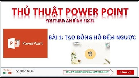 Tự học Power Point | Làm đồng hồ đếm ngược có âm thanh trong Power point