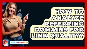 How To Analyze Referring Domains For Link Quality? - SearchEnginesHub.com